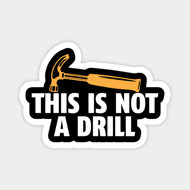 This is Not a Drill Magnet by Space Club