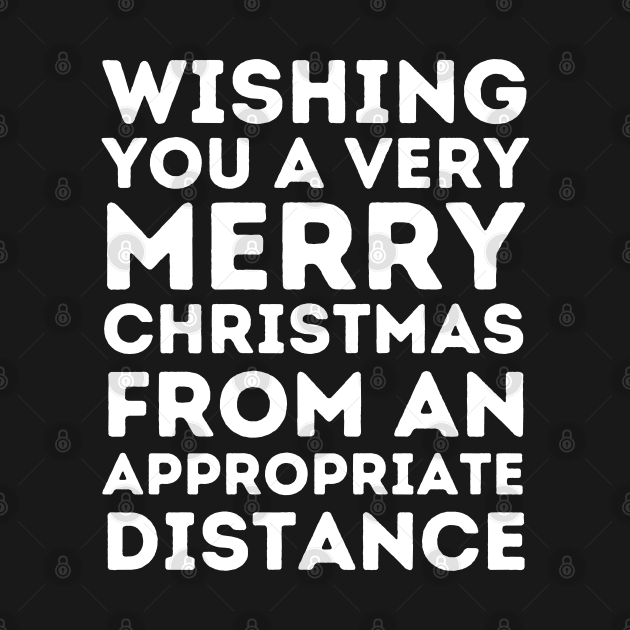 Wishing You A Merry Christmas From An Appropriate Distance by littleprints