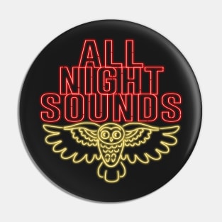 All Night Sounds Neon Pin