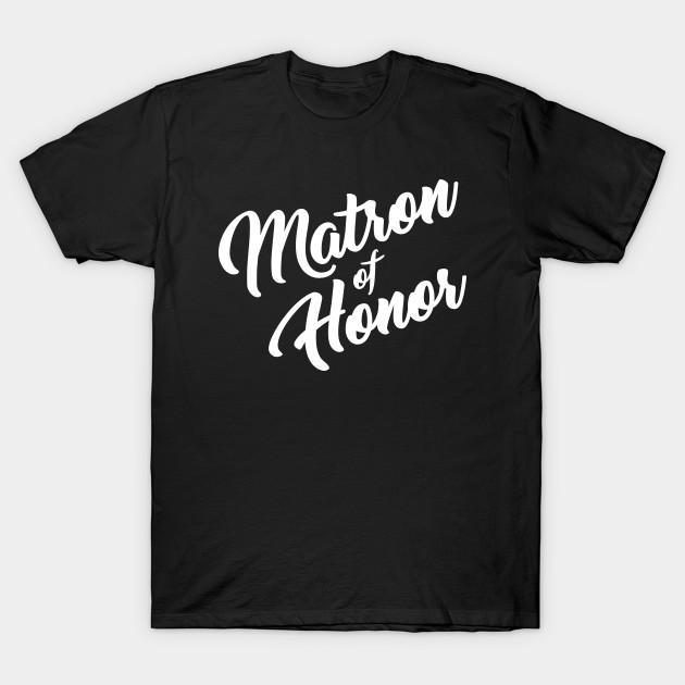 matron of honor shirts