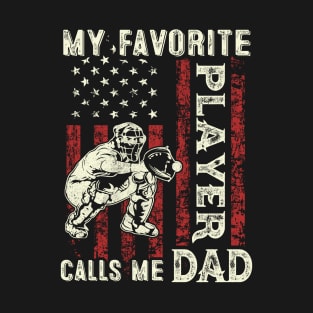 My Favorite Player Calls Me Dad US Flag Baseball Dad Gifts Fathers Day T-Shirt