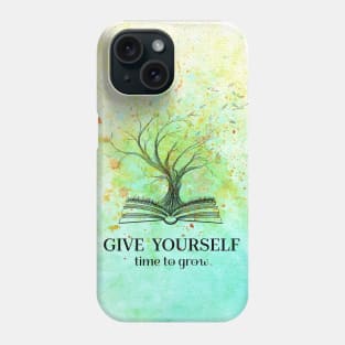 Give yourself time to grow - Watercolor Surrealistic Tree Phone Case