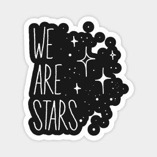 We Are Stars Magnet