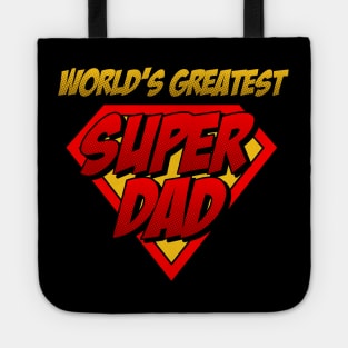 The World's Greatest Super Dad Tote