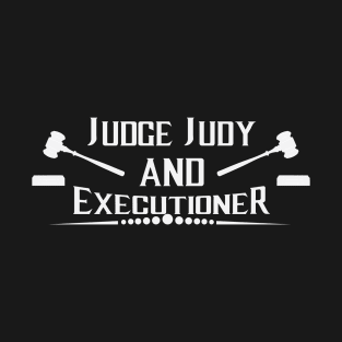 JUDGE JUDY and EXECUTIONER Logo T-Shirt