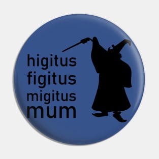 higitus figitus Pin