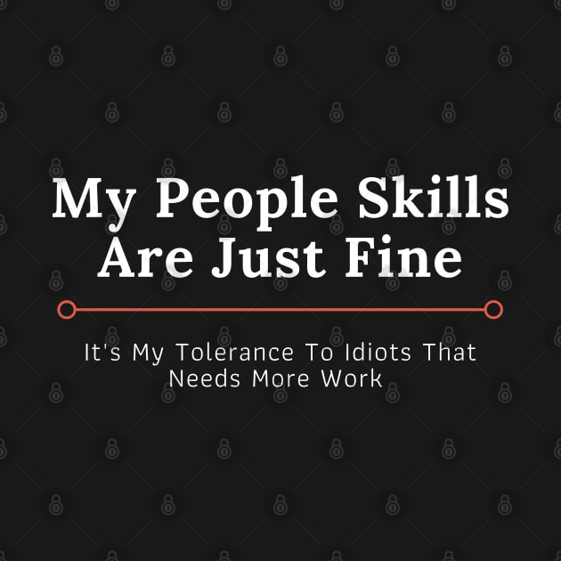 People Skills and Tolerance to Idiots by Felicity-K