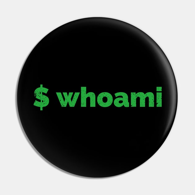 Linux Hacker 'whoami' Command Pin by Cyber Club Tees