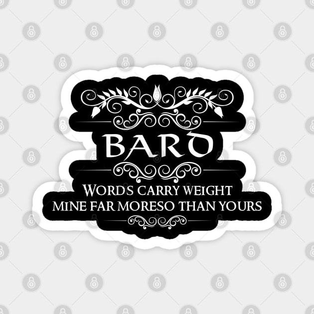 "Words Carry Weight" DnD Bard Class Quote Magnet by DungeonDesigns