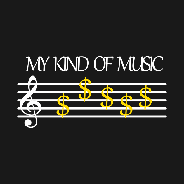 Music Sheet Dollar Sign Materialist Musician Money Love by PrintingJack