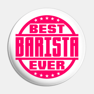 Best Barista Ever Pin