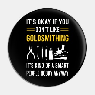 Smart People Hobby Goldsmithing Goldsmith Pin