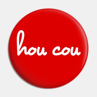 hou cou (white) Pin