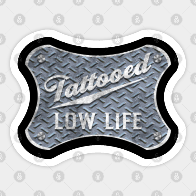 Tattooed Low Life Vintage Original Tattooed Low Life Vintage Original Pegatina Teepublic Mx Tattooed Low Life Vintage Original Tattooed Low Life Vintage Original Pegatina Teepublic Mx