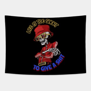 Life is too short to give a Tapestry