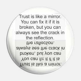 Trust Mirror Pin