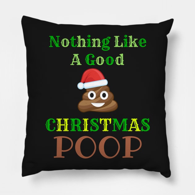 Nothing Like A Good Christmas Poop Christmas Poop Christmas Poo T-Shirt Sweater Hoodie Iphone Samsung Phone Case Coffee Mug Tablet Case Gift Pillow by giftideas