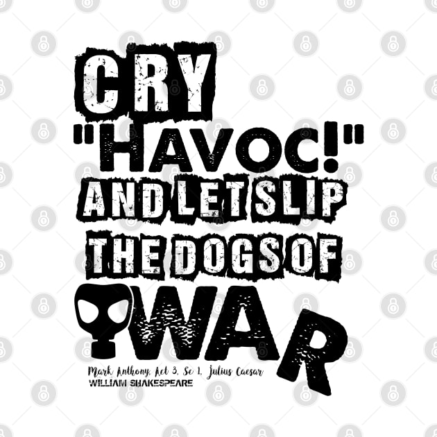 Cry Havoc! Julius Caesar Shakespeare Quote by Styled Vintage