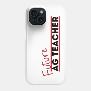 Future Ag Teacher Phone Case