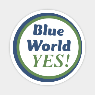 Blue World Project YES! Magnet