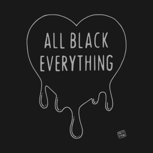 All Black Everything Dripping Heart T-Shirt