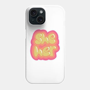 Groovy pronouns she her Phone Case