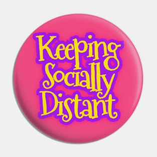 Keeping Socially Distant Pin