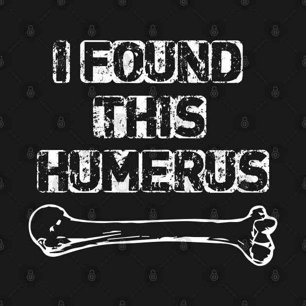 I Found This Humerus by pako-valor