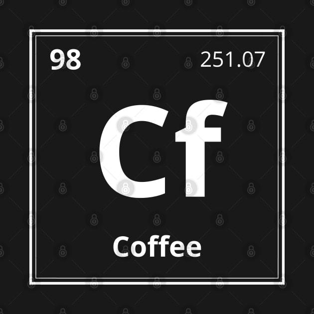Coffee (Cf) - Element Californium of Periodic Table by chemst