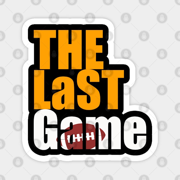 The Last Game Magnet by Proway Design