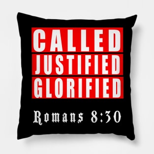 Called, Justified, Glorified Christian T-Shirt Pillow