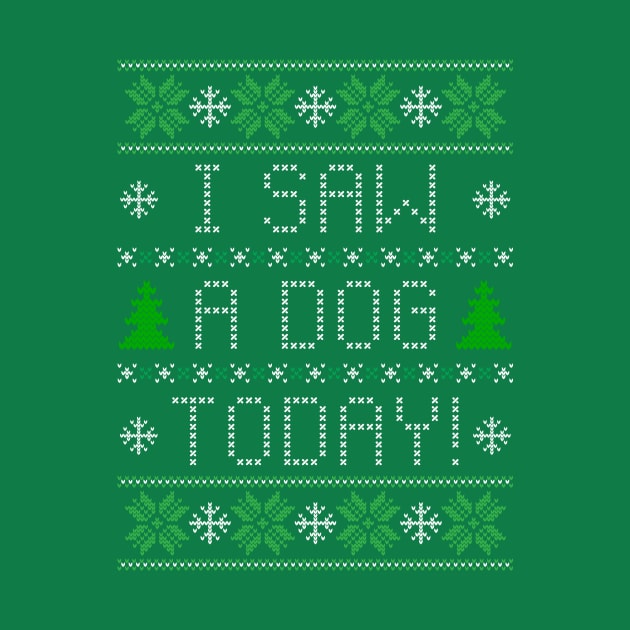 I Saw A Dog Today! by Vandalay Industries