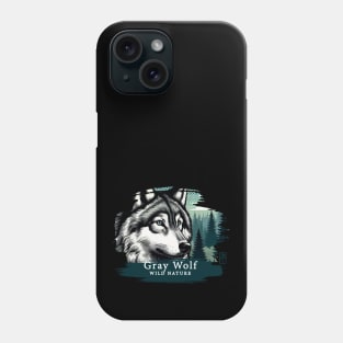 Gray Wolf - WILD NATURE - WOLF -3 Phone Case