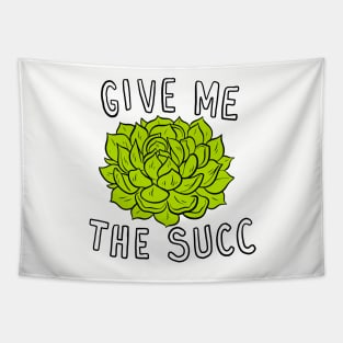 Give me the Succ Tapestry