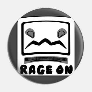 Rage on Computer Gamer Pin