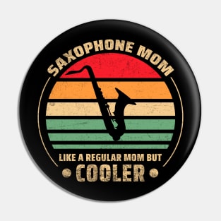 saxophone mom Pin