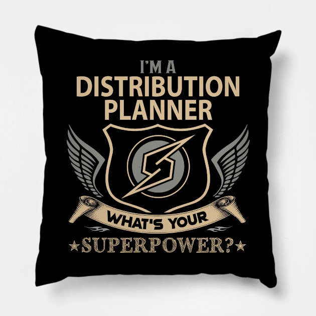 Distribution Planner T Shirt - Superpower Gift Item Tee Pillow by Cosimiaart