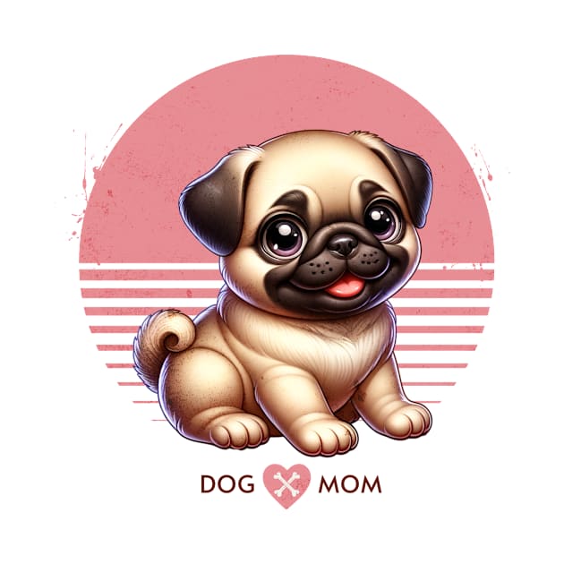 Pug Puppy | Proud Dog Mom by Pink & Pretty