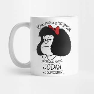 Mafalda Feminista Frases Humor Mugs Teepublic