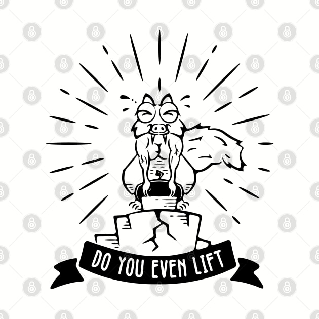 Do you even lift by MonolineStore