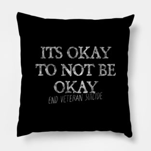 Its Okay To Not Be Okay Pillow