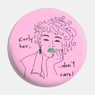 curly hair don't care Pin