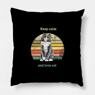 Cat t shirt - Keep calm and love cat Pillow