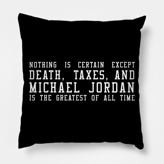 Death, Taxes, & MJ (Michael Jordan) Pillow by 90s Bulls Shirts