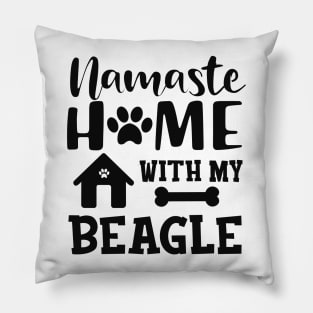 Beagle Dog - Namaste home with my beagle Pillow