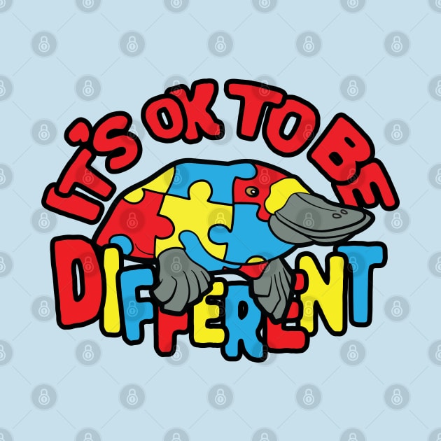 Autism Awareness Platypus It's OK To Be Different by Huhnerdieb Apparel