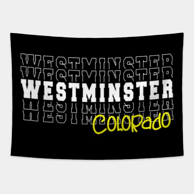 Westminster city Colorado Westminster CO Tapestry by TeeLogic