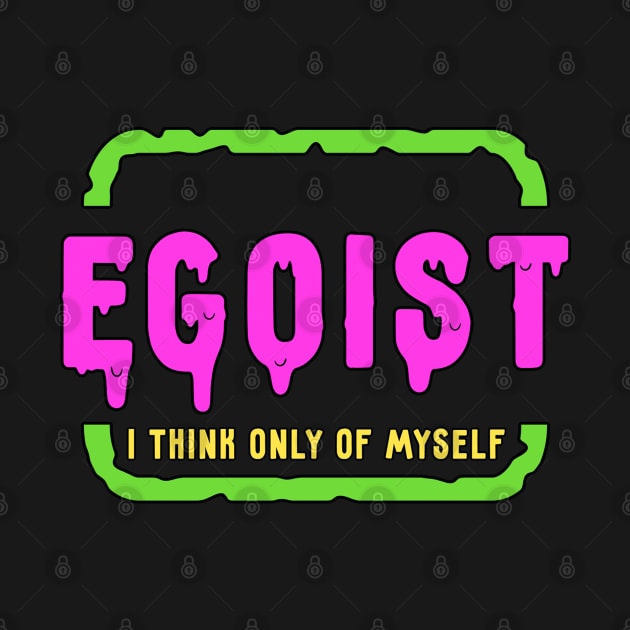 Egoist by Lolebomb