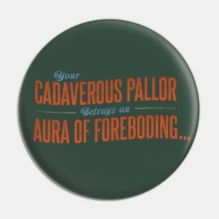 Aura of Foreboding Pin