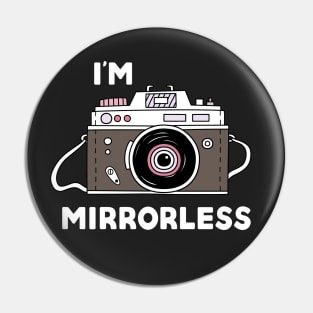 I'm Mirrorless Photographer Cartoon Camera Drawing Pin